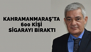 Kahramanmaraş’ta 600 Kişi Sigarayı Bıraktı