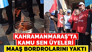 Kahramanmaraş'ta Kamu Sen Üyeleri Maaş Bordrolarını Yaktı