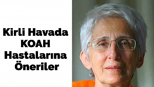 Kirli Havada KOAH Hastalarına Öneriler