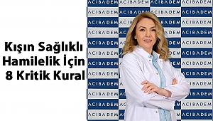 Kışın Sağlıklı Hamilelik İçin 8 Kritik Kural