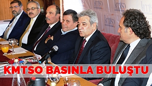 KMTSO Kahramanmaraş Basınıyla Buluştu