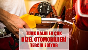 Türk Halkı En Çok Dizel Otomobilleri Tercih Ediyor