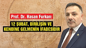 12 Şubat, dirilişin ve kendine gelmenin ifadesidir!