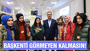 Başkenti Görmeyen Kalmasın!