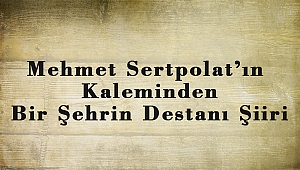 Bir Şehrin Destanı