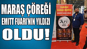 EMITT Fuarı’nın gözdesi Maraş çöreği 