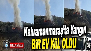 Kahramanmaraş'ta Yangın