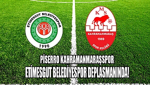 Kahramanmaraşspor Etimesgut deplasmanında