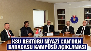 Ksü Rektörü Niyazi Can’dan Karacasu Kampüsü Açıklaması