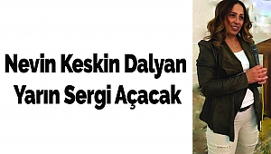 Nevin Keskin Dalyan Yarın Sergi Açacak