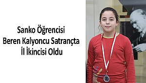 Sanko Öğrencisi Beren Kalyoncu Satrançta İl İkincisi Oldu