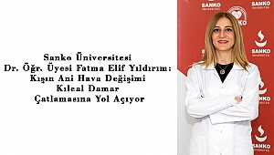 Sanko Üniversitesi Dr. Öğr. Üyesi Fatma Elif Yıldırım: Kışın Ani Hava Değişimi Kılcal Damar Çatlamasına Yol Açıyor