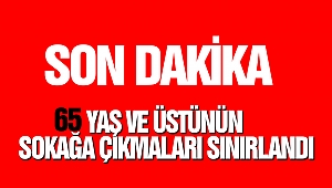65 yaş ve üstü vatandaşlarımızın ikametlerinden dışarı çıkmaları sınırlandırıldı.