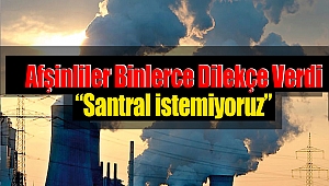 Afşinliler Binlerce Dilekçe Verdi: “Santral İstemiyoruz”