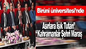 “Asırlara Işık Tutan Kahramanlar Şehri Maraş”