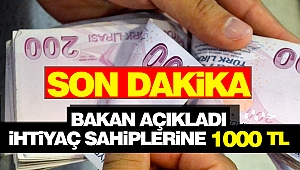 Bakan Selçuk: İhtiyaç sahiplerine 1000 lira dağıtılacak