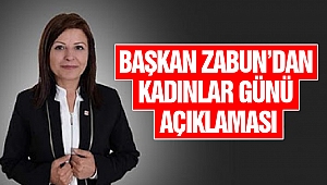 Başkan Zabun’dan Kadınlar Günü Açıklaması