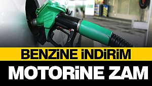 Benzine İndirim, Motorine Zam