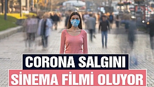 Corona Salgını Sinema Filmi Oluyor