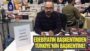 Edebiyatın Başkentinden Türkiye'nin Başkentine!