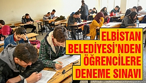 Elbistan Belediyesi’nden Öğrencilere Deneme Sınavı