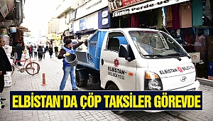 Elbistan’da Çöp Taksiler Görevde