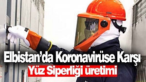 Elbistan Koronavirüse Karşı Yüz Siperliği Üretimi