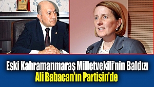 Eski Kahramanmaraş Milletvekili'nin Akrabası, Ali Babacan'ın Partisin'de