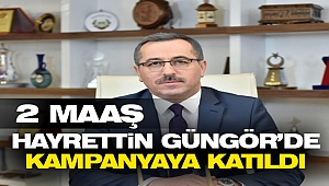 Hayrettin Güngör 2 Maaşını Bağışladı