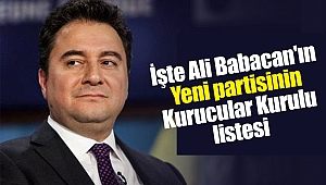 İşte Ali Babacan'ın yeni partisinin Kurucular Kurulu listesi
