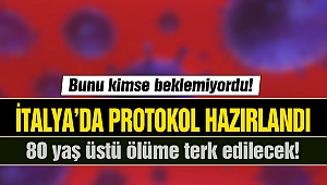 İtalya’da 80 yaş üstünü ölüme terk eden protokol hazır