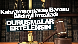 Kahramanmaraş Barosu Bildiriyi İmzaladı!