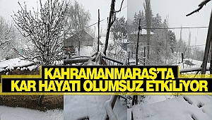 Kahramanmaraş'ta Kar Yağışı 