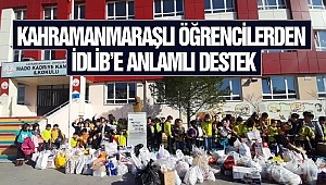 Kahramanmaraşlı Öğrencilerden İdlib’e Anlamlı Destek
