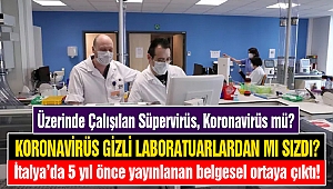 Koronavirüs gizli laboratuarlardan mı sızdı?