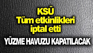 KSÜ Tüm Etkinlikleri İptal Etti