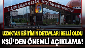 KSÜ Uzaktan Eğitimin Detaylarını Açıkladı