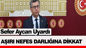 MHP Kahramanmaraş Milletvekili Prof.Dr Sefer Aycan Uyardı