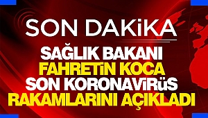 Sağlık Bakanı Açıkladı: Son 24 Saatte 15 Kişi Öldü 561 Yeni Vaka
