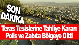 Teras Tesislerine Tahliye Kararı: Polis ve Zabıta Bölgeye Gitti