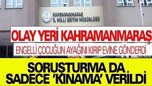 Yüzde 100 Engelli Çocuğun Ayağını Kırdı Sadece ‘Kınama’ Aldı
