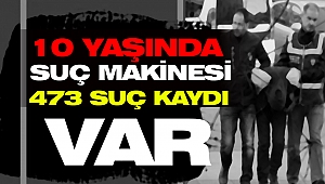 10 yaşındaki çocuğun 473 suç kaydı çıktı