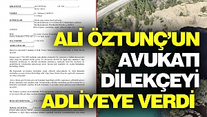 Ali Öztunç'un Avukatı Dilekçeyi Adliyeye Verdi