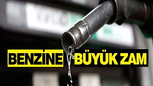 Benzine Büyük Zam