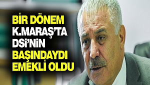 Bir Dönem Kahramanmaraş’ta DSİ’nin Başındaydı: Oda Görevden Ayrıldı
