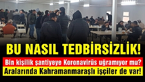Bu nasıl tedbirsizlik!