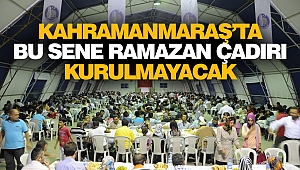 Bu Sene Ramazan Çadırı Kurulmayacak