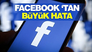 Facebook'tan Büyük Hata