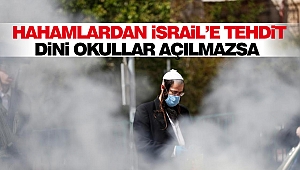Hahamlardan İsrail’e Tehdit: Dini Okullar Açılmazsa