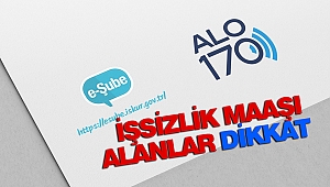 İşsizlik Maaşı Alanlar Dikkat